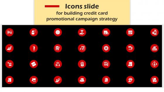 Icons Slide For Building Credit Card Promotional Campaign Strategy SS V