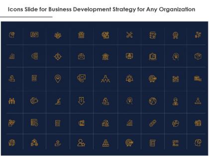 Icons slide for business development strategy for any organization ppt powerpoint graphics template