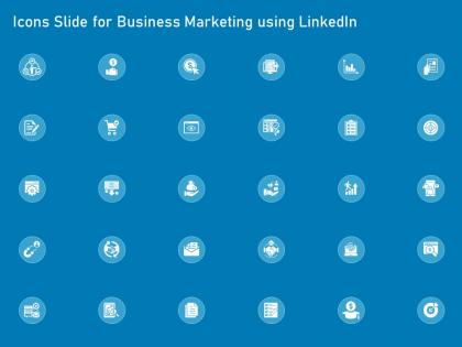 Icons slide for business marketing using linkedin business marketing using linkedin ppt guidelines