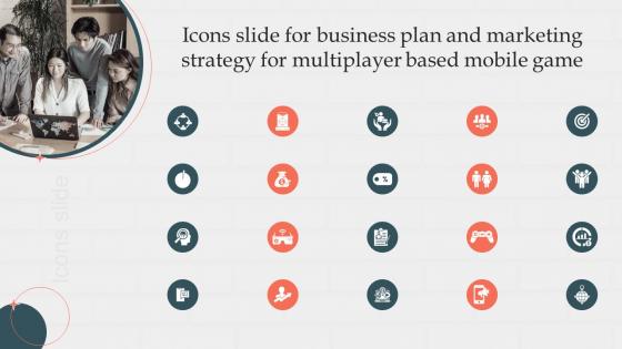 Icons Slide For Business Plan And Marketing Strategy For Multiplayer Based Mobile Game