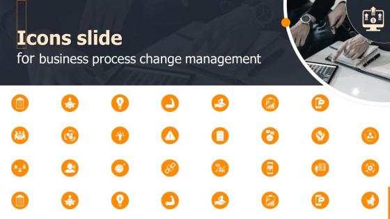 Icons Slide For Business Process Change Management