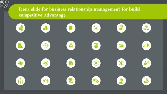 Icons Slide For Business Relationship Management To Build Competitive Advantage