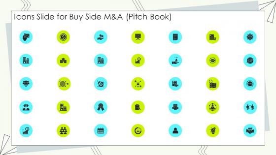 Icons Slide For Buy Side M And A Pitch Book Ppt Slides Introduction