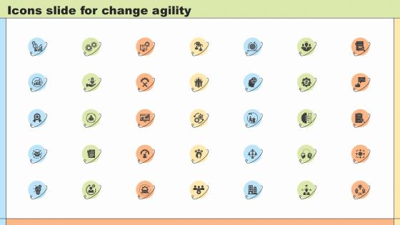 Icons Slide For Change Agility Ppt Powerpoint Infographics CM SS V