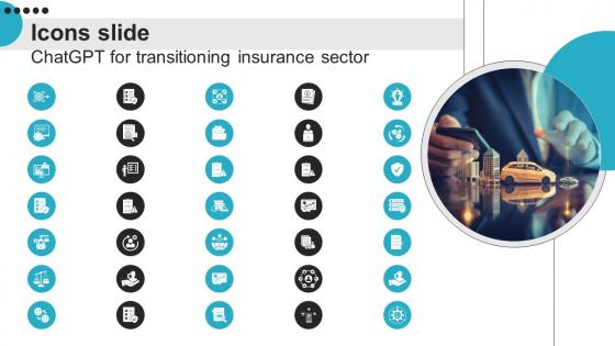 Icons Slide For ChatGPT For Transitioning Insurance Sector ChatGPT SS V