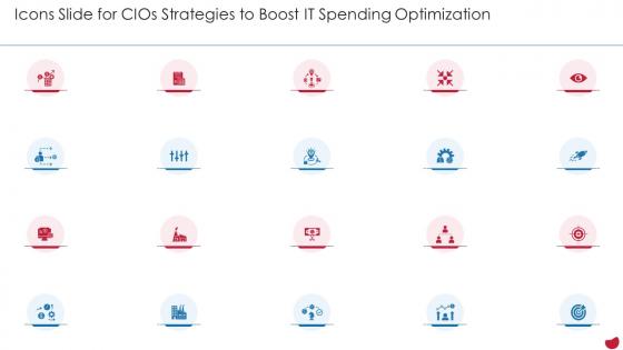 Icons Slide For CIOs Strategies To Boost IT Spending Optimization