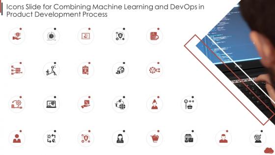 Icons Slide For Combining Machine Learning And Devops In Product Development Process