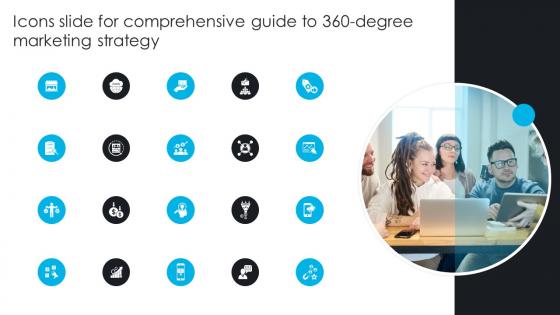 Icons Slide For Comprehensive Guide To 360 Degree Marketing Strategy