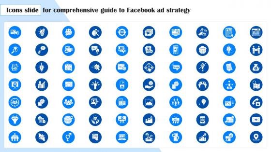 Icons Slide For Comprehensive Guide To Facebook Ad Strategy MKT SS