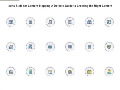 Icons slide for content mapping a definite guide to creating the right content ppt download