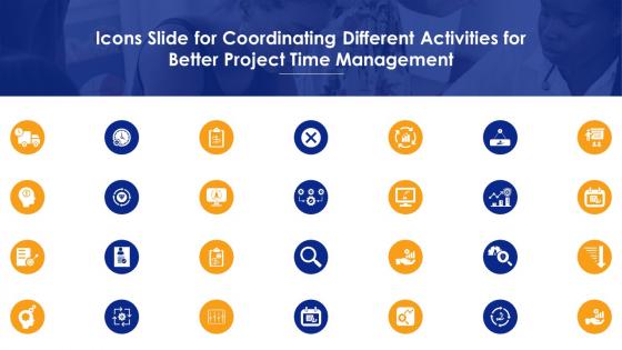 Icons Slide For Coordinating Different Activities For Better Project Time Management