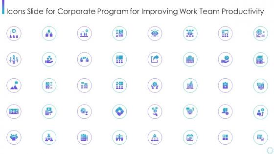 Icons slide for corporate program for improving work team productivity