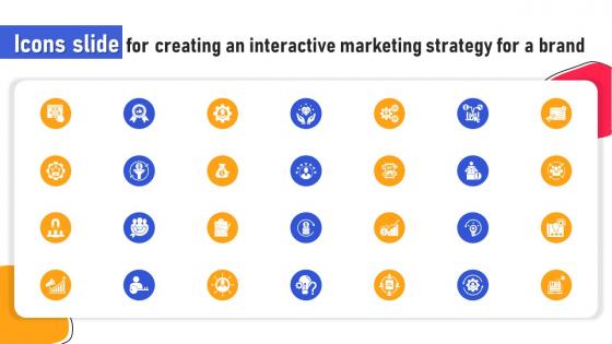 Icons Slide For Creating An Interactive Marketing Strategy For A Brand MKT SS V