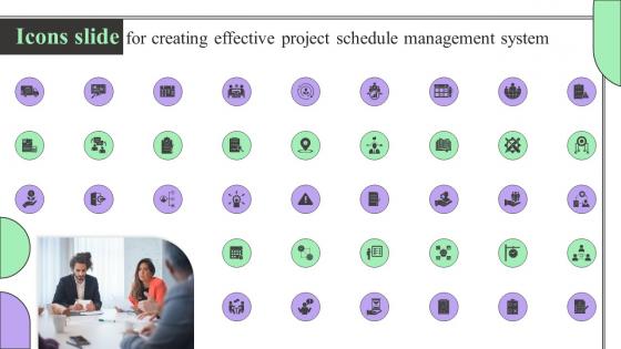 Icons Slide For Creating Effective Project Schedule Management System