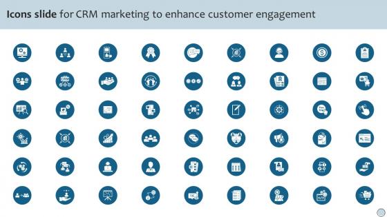 Icons Slide For CRM Marketing To Enhance Customer Engagement MKT SS V