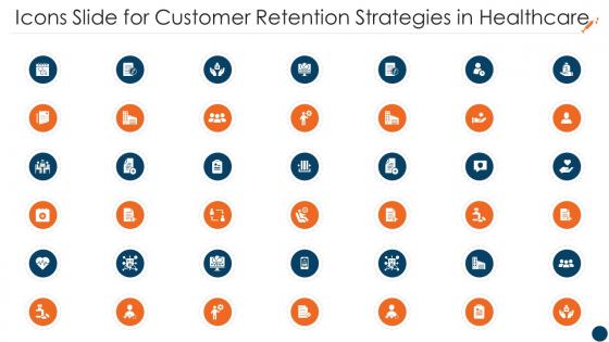 Icons Slide For Customer Retention Strategies In Healthcare