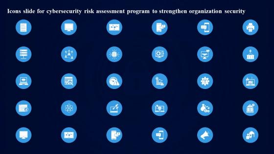Icons Slide For Cybersecurity Risk Assessment Program To Strengthen Organization Security