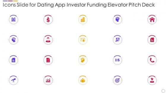 Icons Slide For Dating App Investor Funding Elevator Pitch Deck
