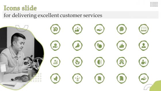 Icons Slide For Delivering Excellent Customer Services Ppt Show Graphics Example
