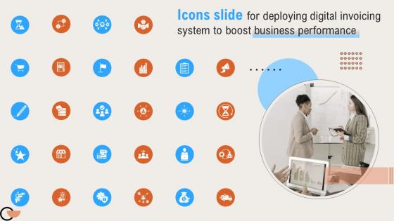 Icons Slide For Deploying Digital Invoicing System To Boost Business Performance