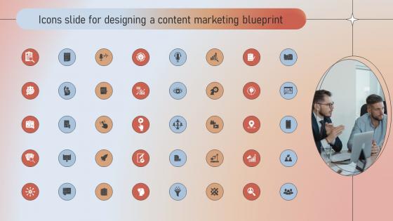 Icons Slide For Designing A Content Marketing Blueprint MKT SS V