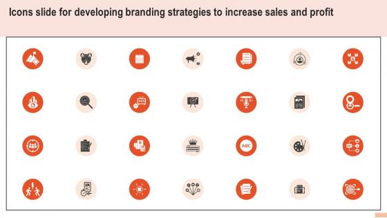 Icons Slide For Developing Branding Strategies To Increase Sales And Profit