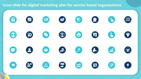 Icons Slide For Digital Marketing Plan For Service Based Organizations