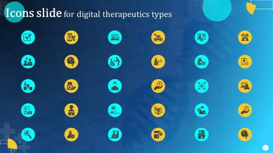 Icons Slide For Digital Therapeutics Types Ppt Powerponit Themes
