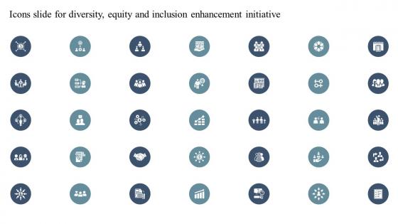Icons Slide For Diversity Equity And Inclusion Enhancement Initiative Ppt Icon Display