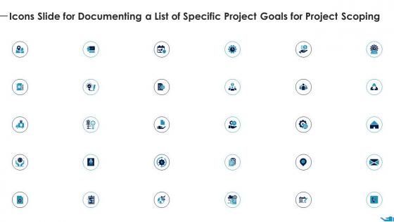 Icons Slide For Documenting A List Of Specific Projectgoals For Project Scoping