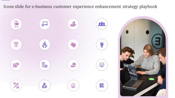 Icons Slide For E Business Customer Experience Enhancement Strategy Playbook