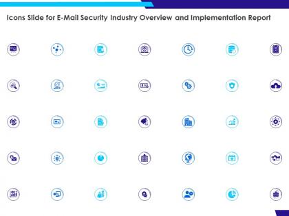 Icons slide for e mail security industry overview and implementation report ppt powerpoint slides