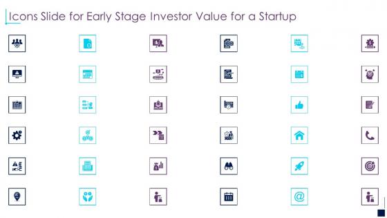 Icons slide for early stage investor value for a startup ppt information