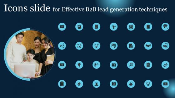 Icons Slide For Effective B2B Lead Generation Techniques