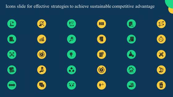 Icons Slide For Effective Strategies To Achieve Sustainable Competitive Advantage