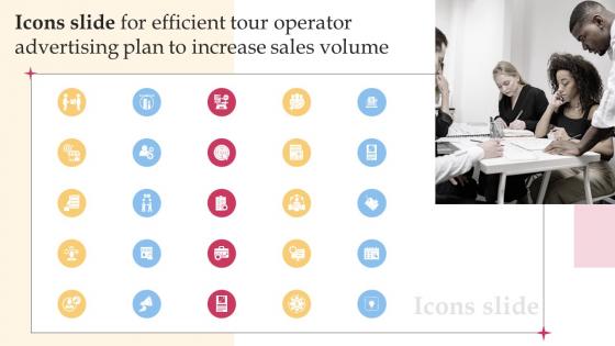 Icons Slide For Efficient Tour Operator Advertising Plan To Increase Strategy SS V