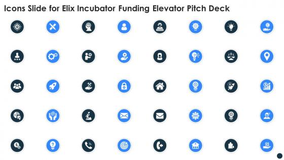 Icons slide for elix incubator funding elevator pitch deck