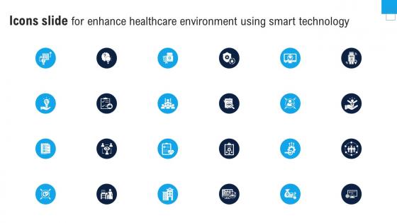 Icons Slide For Enhance Healthcare Environment Using Smart Technology IoT SS V