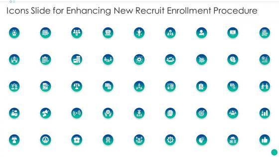 Icons Slide For Enhancing New Recruit Enrollment Procedure