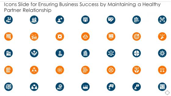 Icons Slide For Ensuring Business Success By Maintaining A Healthy Partner Relationship