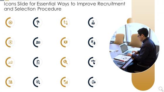 Icons Slide For Essential Ways To Improve Recruitment And Selection Procedure