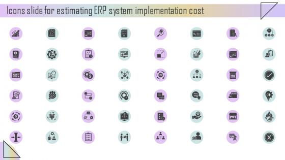 Icons Slide For Estimating ERP System Implementation Cost