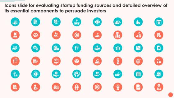 Icons Slide For Evaluating Startup Funding Sources And Detailed Overview Of Its Essential Components