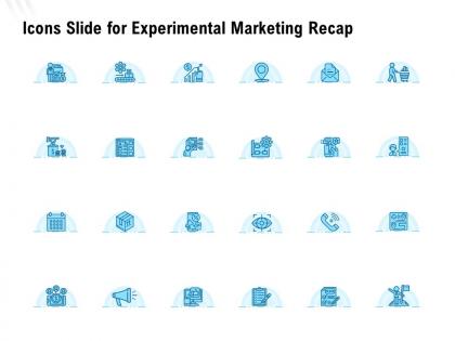 Icons slide for experimental marketing recap ppt powerpoint presentation model designs download