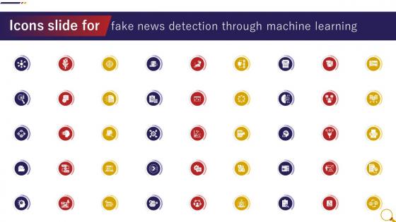 Icons Slide For Fake News Detection Through Machine Learning ML SS