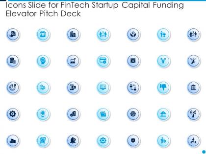 Icons slide for fintech startup capital funding elevator pitch deck
