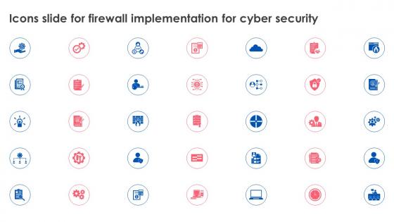 Icons Slide For Firewall Implementation For Cyber Security Ppt Ideas Background Images