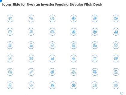 Icons slide for fivetran investor funding elevator pitch deck