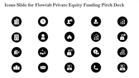 Icons slide for flowtab private equity funding pitch deck