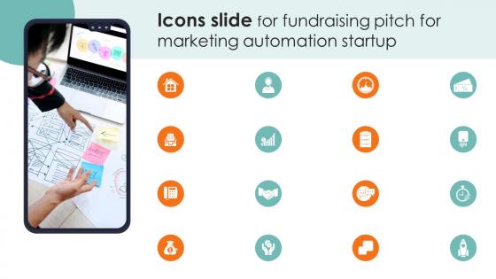 Icons Slide For Fundraising Pitch For Marketing Automation Startup